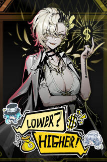 Lower or Higher